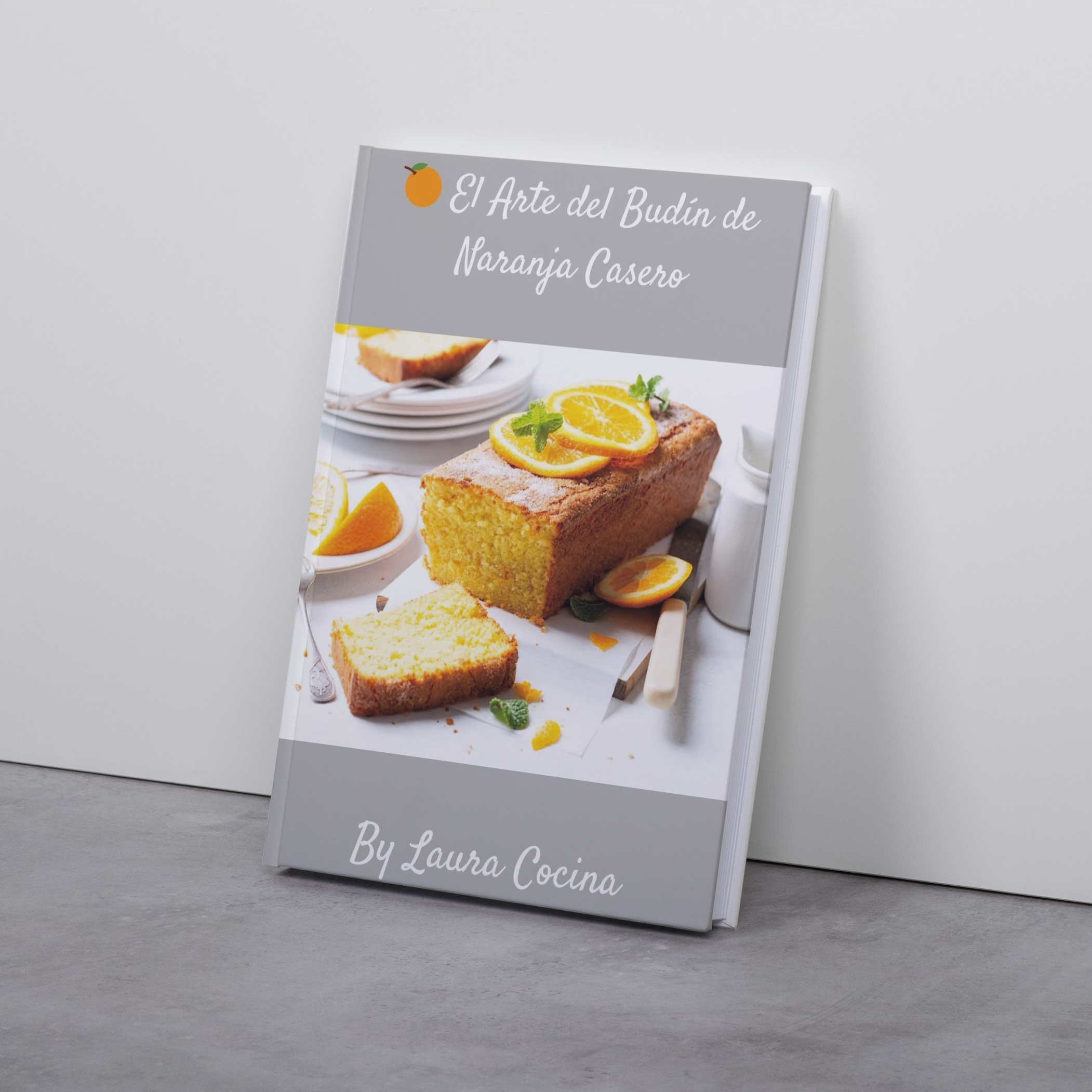 🍊 El Arte del Budín de Naranja Casero